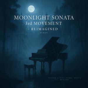 Moonlight Sonata (3rd Movement) – Reimagined