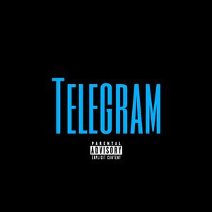 TeleGram (feat. Ca$hOutSiah) (Explicit)