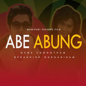 Abe Abung (feat. Debashish Guruaribam) [Explicit]