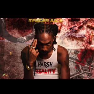 Harsh Reality (feat. Master Juice) [Explicit]