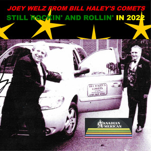 Joey Welz from Bill Haley's Comets Still Rockin' and Rollin' in 2022