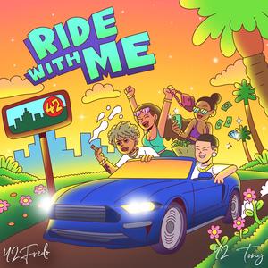 Ride With Me(feat. 42 Tony) (Explicit)