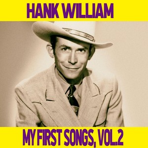 Hank Williams / My First Songs, Vol. 2