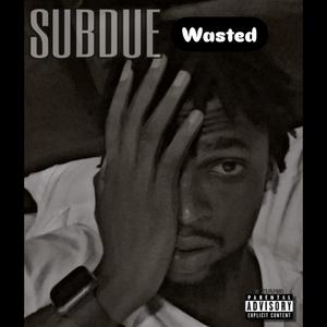 Wasted (Explicit)