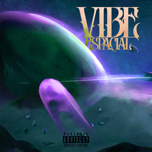 Vibe Espacial (Explicit)