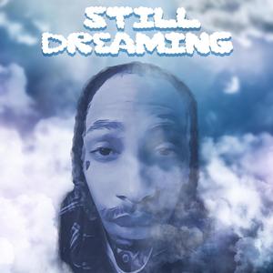 Still Dreaming (Explicit)