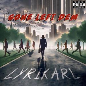 Gone left dem