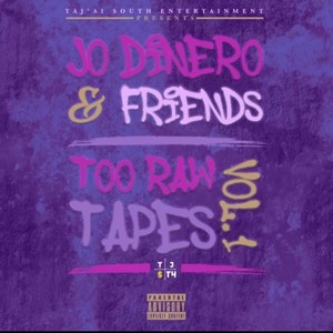 Too Raw Tapes, Vol. 1 (Explicit)