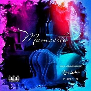 Mamacita (feat. King Loxton & Kuely D)