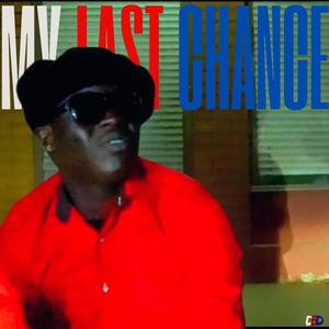 My Last Chance (Explicit)