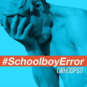 Schoolboy Error