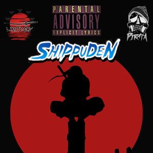 SHIPPUDEN (feat. Regosguan) (Explicit)