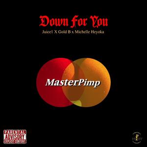 Down for you(feat. GoldB & Michelle heyoka) (Explicit)