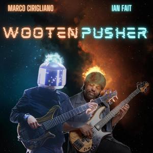 Wootenpusher (feat. Ian Fait)