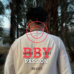 Pxssion - BBY made in 2021