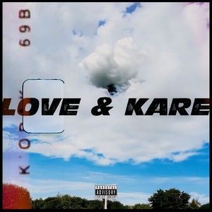 Love & Kare (Explicit)