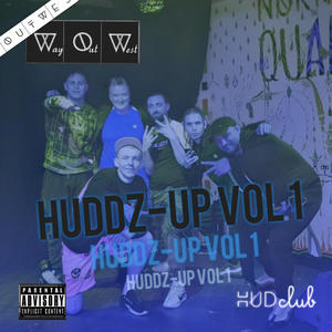 HUDDZ-UP VOL 1 (Explicit)