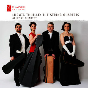 Ludwig Thuille: The String Quartets