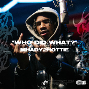 Who Did What? (Remixes) [Explicit]