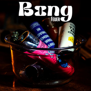 Bong Feuer (Explicit)