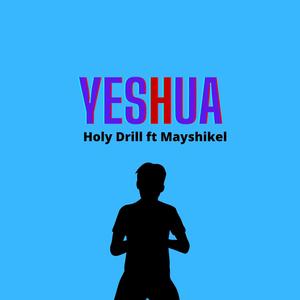 YESHUA (feat. Holy Drill & MayshiProd) [Slowed Version]