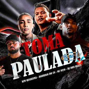 Toma Paulada (Explicit)