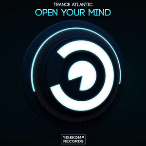 Open Your Mind (Original Mix)