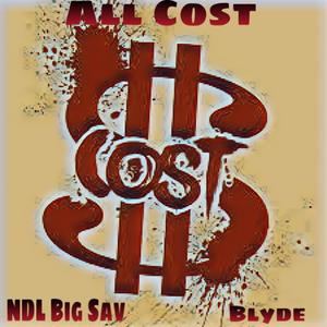 All Cost (feat. Blyde) (Explicit)