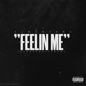 Feelin Me (Explicit)