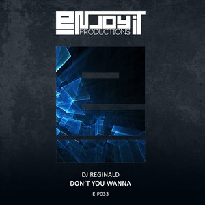 Don't You Wanna (Original Mix)