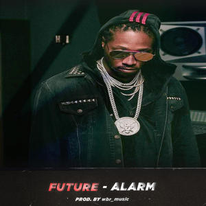 Future Type Beat (Alarm)