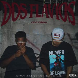 2FLAVIOS (feat. Chino G & Ceto) (Explicit)