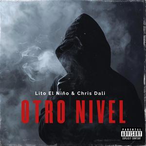 OTRO NIVEL (feat. chris Dali) [Explicit]