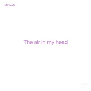 The air in my head (prod. by exwave)