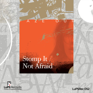 Stomp It & Not Afraid