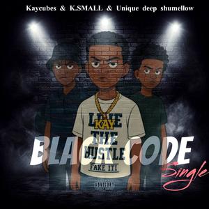 Black code (feat. K.SMALL & Unique deep shumellow) (Explicit)