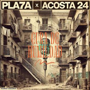 Cura de humildad (feat. Acosta 24 & Pla7a) [Explicit]