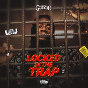 Locked In The Trap (Explicit)