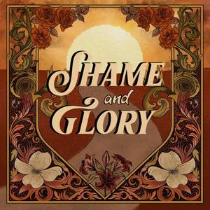 Shame and Glory