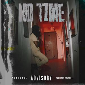 No Time (Explicit)