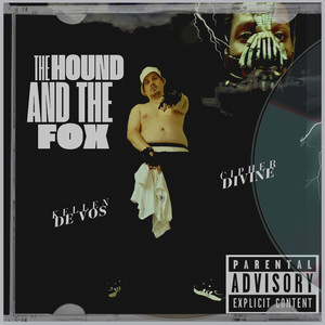 The Hound and the Fox (Explicit)