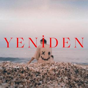 Yeniden (Explicit)