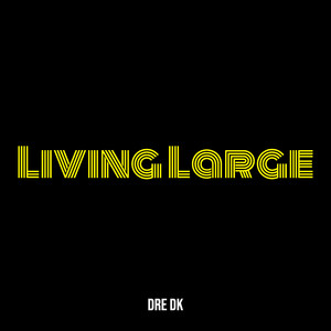 Living Large (Explicit)