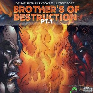 Brother's Of Destruction Pt. 1 (HD Quality) [Explicit]