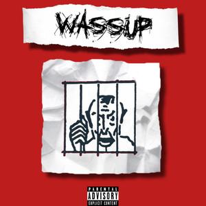 Wassup (Explicit)