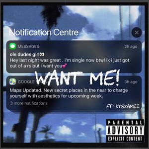 Want Me (feat. Kysxami) [Explicit]