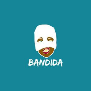 Bandida (Explicit)