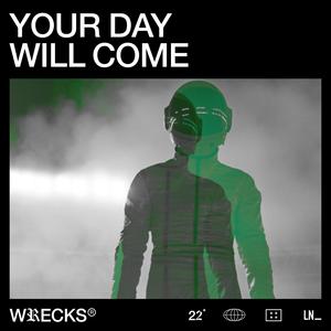 Your Day Will Come