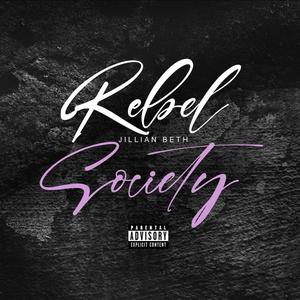 Rebel Society (Explicit)