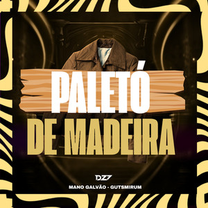 PALETÓ DE MADEIRA (Explicit)